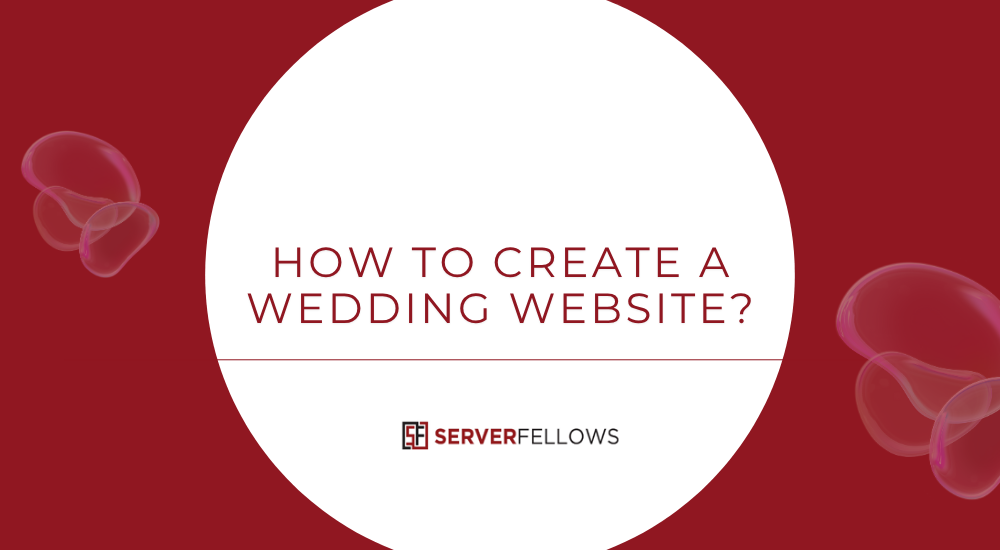 How to Create a Wedding Website