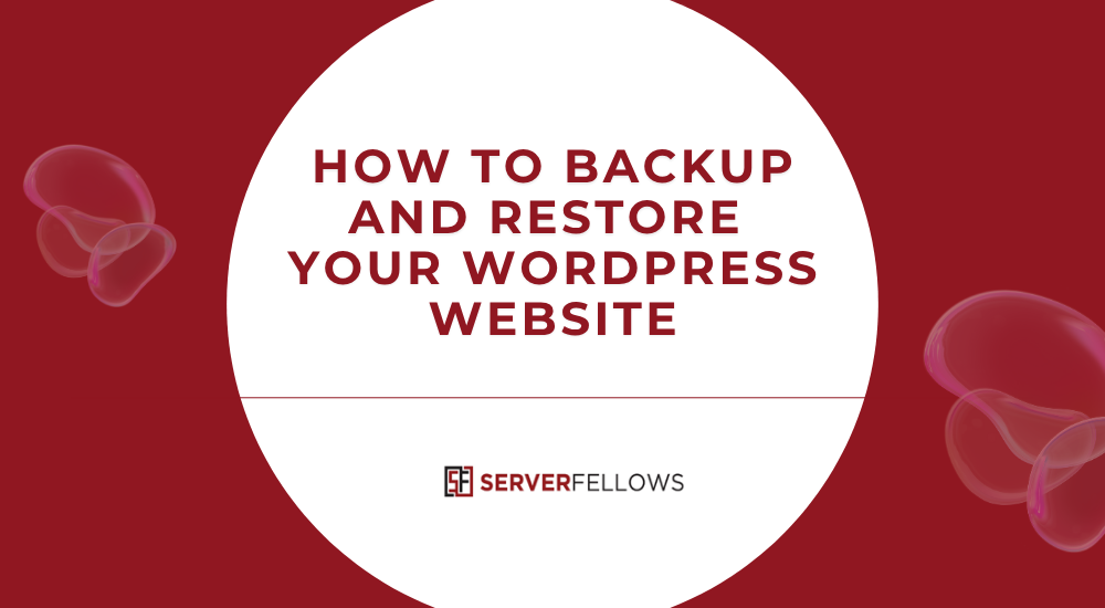 How to backup and restore your wordpress website