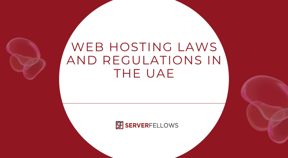 Web Hosting Laws and Regulations in the UAE