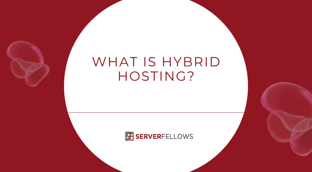 What Is Hybrid Web Hosting