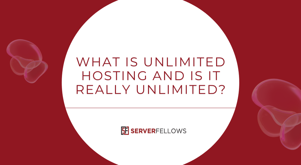 What Is Unlimited Hosting and Is It Really Unlimited
