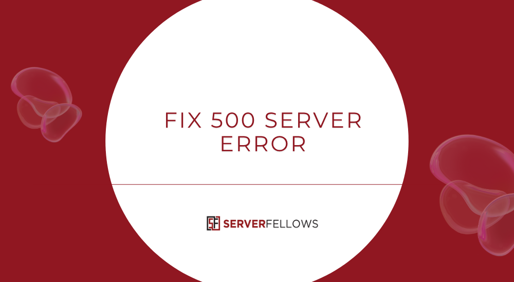 How to Fix a 500 Internal Server Error  -- How to Fix a 500 Internal Server Error 