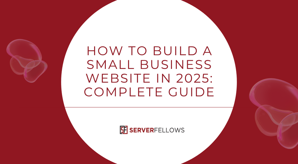 How to Build a Small Business Website - Complete Guide -- How to Build a Small Business Website - Complete Guide