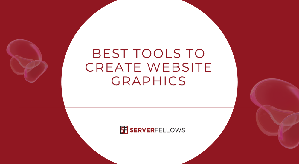 Best Tools to Create Website Graphics