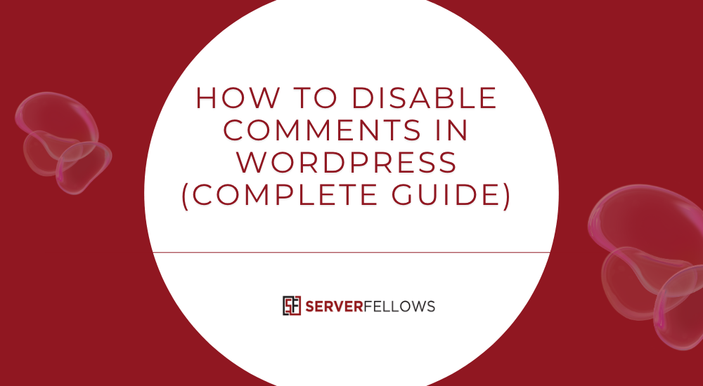 How to Disable Comments in WordPress - Complete Guide -- How to Disable Comments in WordPress - Complete Guide