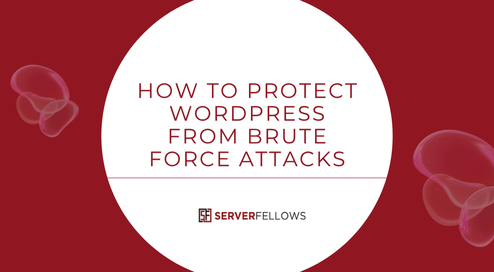 How to Protect WordPress from Brute Force Attacks -- How to Protect WordPress from Brute Force Attacks