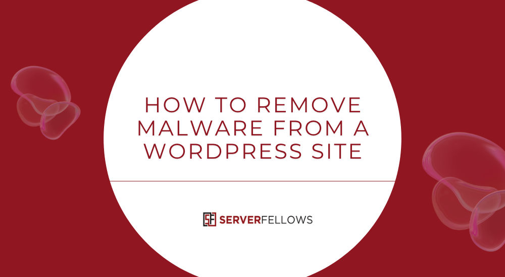 How to Remove Malware From a Wordpress Site -- How to Remove Malware From a Wordpress Site