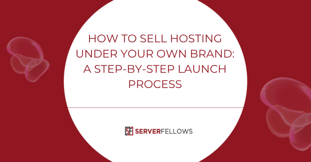 How to sell hosting under your own brand